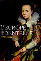 Dentelle : la dentelle de l'Europe